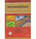 Indian Commodity Market : Derivatives and Risk Management